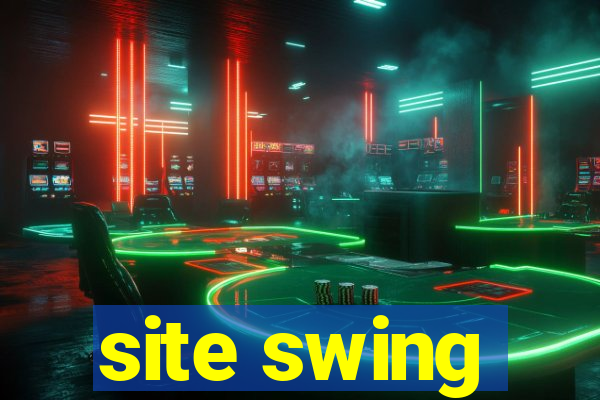 site swing